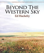 Beyond the Western Sky Concert Band sheet music cover Thumbnail